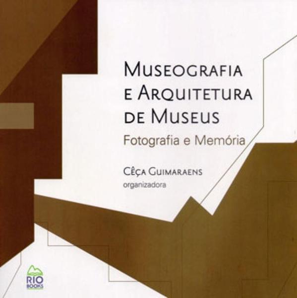 Imagem de Museografia e arquitetura de museus - RIO BOOKS