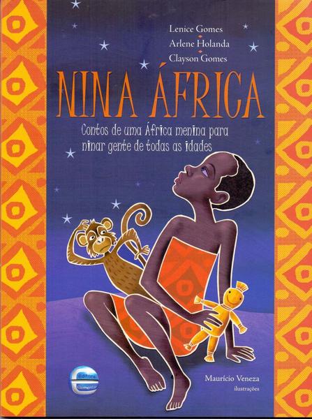 Imagem de Nina África - Contos de Uma África Menina para Ninar Gente de Todas as Idades - ELEMENTAR EDITORA                                 