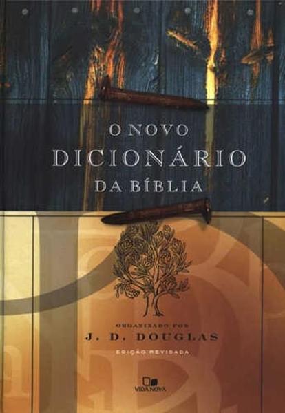 Imagem de Novo dicionario da biblia, o - edicao revisada - VIDA NOVA