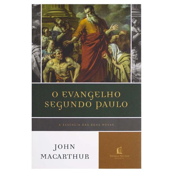 Imagem de O Evangelho Segundo Paulo, John MaCarthur - Thomas Nelson