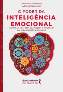 O poder da inteligência emocional aprenda a lidar com as emoções e influenciar sua vida pessoal e profissional - LITERARE BOOKS Imagem de O poder da inteligência emocional aprenda a lidar com as emoções e influenciar sua vida pessoal e profissional