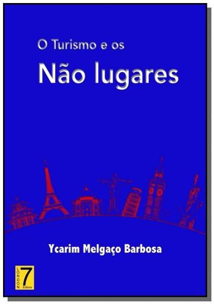 Imagem de O turismo e os nao lugares - CLUBE DE AUTORES