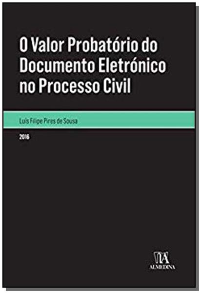 Imagem de o Valor Probatório Do Documento Eletrónico No Processo Civil