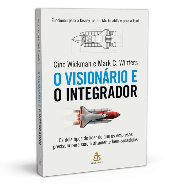 Imagem de O visionário e o integrador, Os dois tipos de líder de que as empresas precisam para serem altamente bem-sucedidas,Conheça o relacionamento essencial