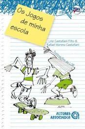 Imagem de Os Jogos de Minha Escola - Autores Associados