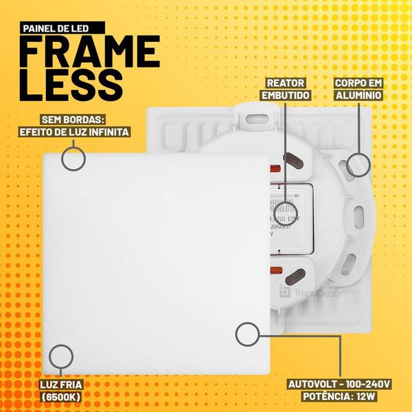 Imagem de Painel LED Taschibra Frameless 12W Quadrado Embutir ou Sobrepor