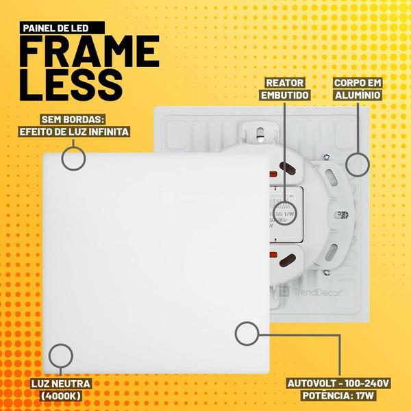 Imagem de Painel LED Taschibra Frameless 17W Quadrado Embutir ou Sobrepor