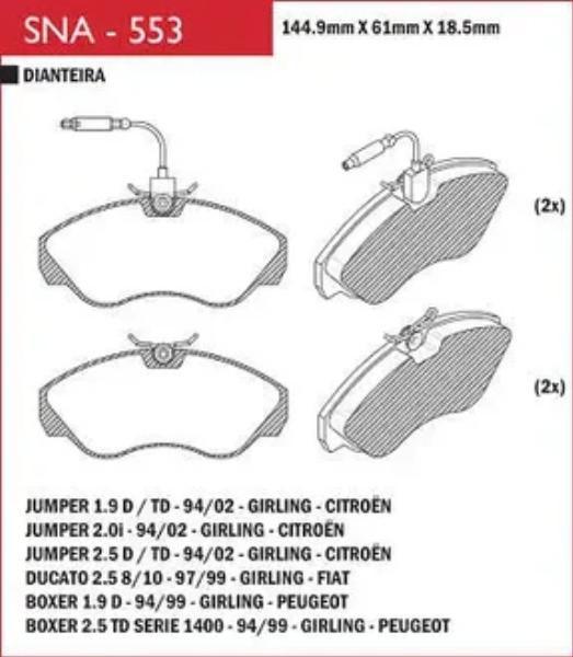 Imagem de Pastilha de Freio SNA553 Jumper 2.5 94/02 Ducato 2.5 97/05 Boxer 1.9 2.5 94/99 Com Alarme Dianteira