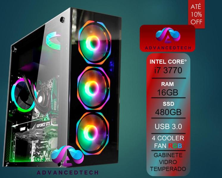 PC Gamer Intel Core i7 3770 3 Geração RAM 16 SSD 480GB - Windows 10 - ADVANCEDTECH