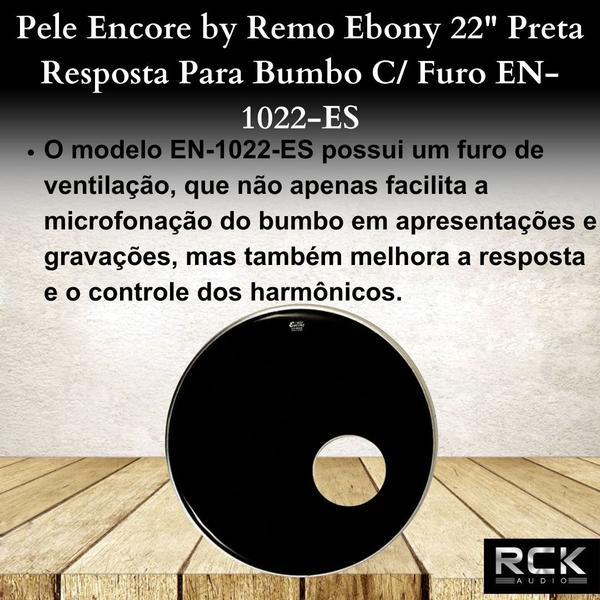 Imagem de Pele Encore by Remo Ebony 22" Preta Resposta Para Bumbo C/ Furo EN-1022-ES