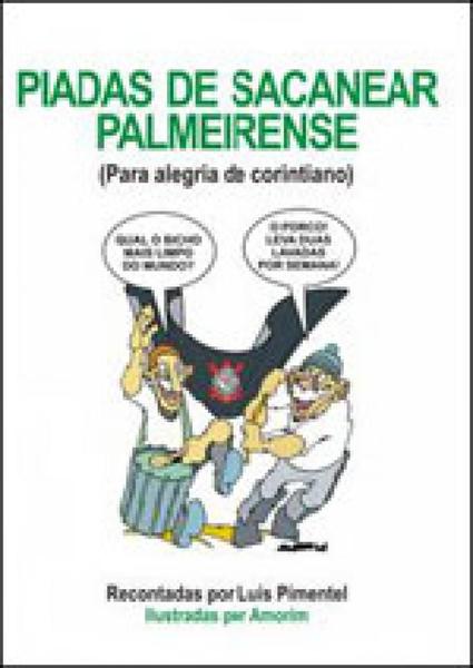 Imagem de Piadas de sacanear palmeirense - para alegria de corintiano - MAUAD