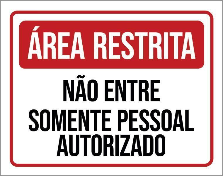 Imagem de Placa Área Restrita Não Entre Pessoal Autorizado 27X35