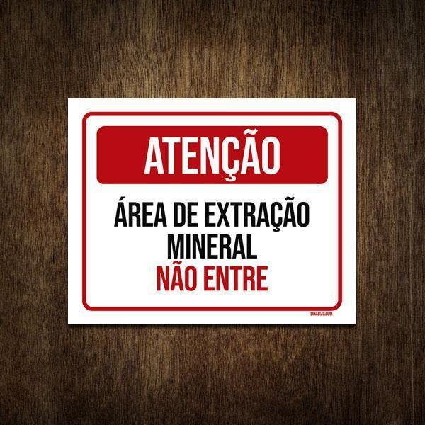 Imagem de Placa Atenção Área De Extração Mineral Não Entre 18X23