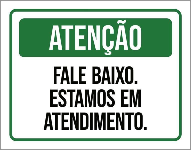 Imagem de Placa Atenção Fale Baixo Estamos Em Atendimento 27X35