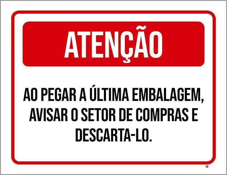 Imagem de Placa Atenção Pegar Última Embalagem Avisar Compras 36X46