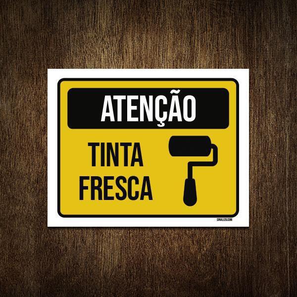 Imagem de Placa Atenção Tinta Fresca 18X23