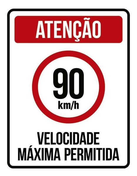 Imagem de Placa Atenção Velocidade Máxima Permitida 90 Km/H (27X35)