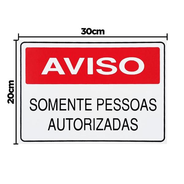 Imagem de Placa Aviso Somente Pessoas Autorizadas 30X20 - S-215 F9E