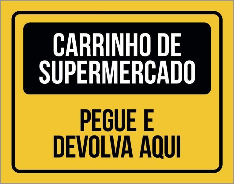 Imagem de Placa Carrinho De Supermercado Pegue E Devolva Aqui 18X23