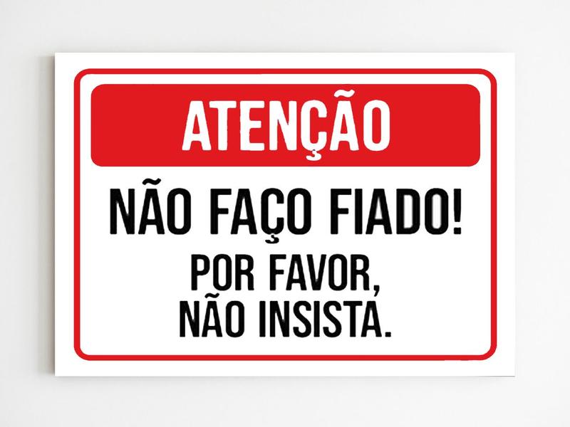 Imagem de Placa de aviso atenção não faço fiado não insista mdf 20x29