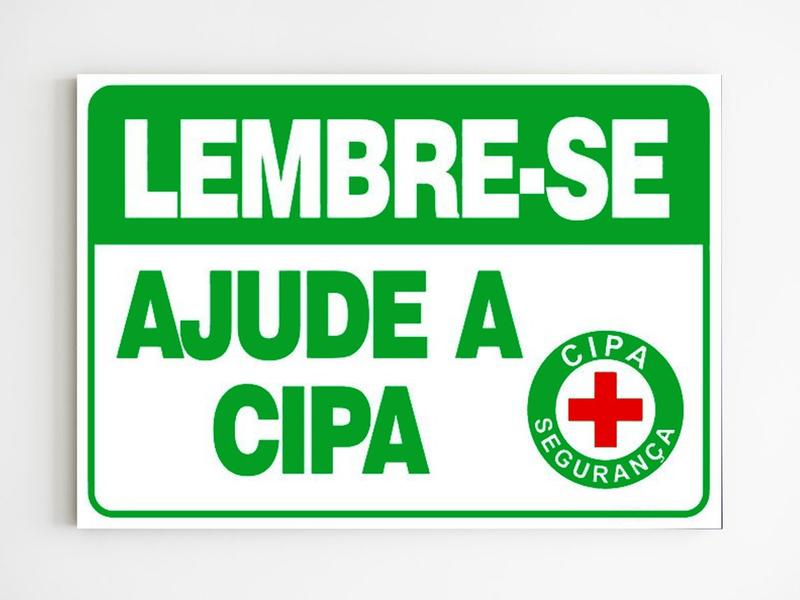 Imagem de Placa de aviso lembre-se ajude a cipa segurança no trabalho