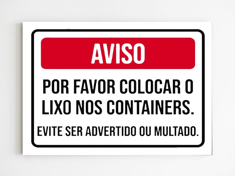 Imagem de Placa de aviso por favor colocar o lixo nos containers A4