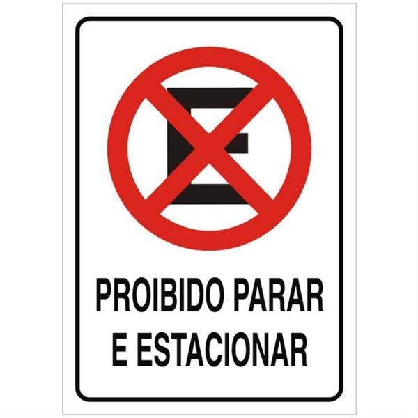 Imagem de Placa de Poliestireno Auto-Adesiva 20x30cm Proibido Parar e Estacionar - 250 CE - SINALIZE