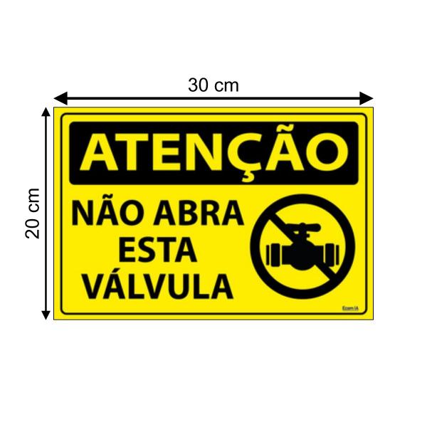 Imagem de Placa De Sinalização Atenção Não Abra Esta Válvula 30x20 Ecom IA - SA79 F9e