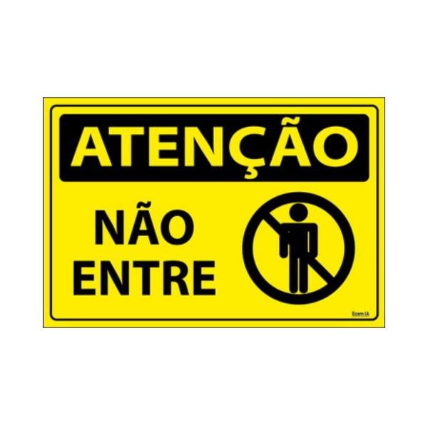 Imagem de Placa De Sinalização Atenção Não Entre 30x20 Ecom IA - SA81 F9e