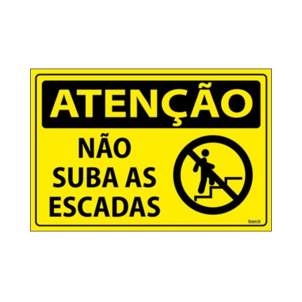 Imagem de Placa De Sinalização Atenção Não Suba As Escadas 30x20 Ecom IA - SA85 F9e