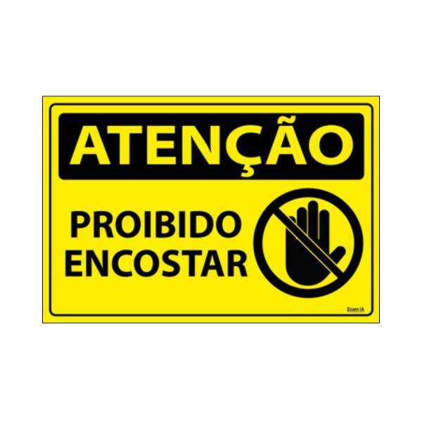 Imagem de Placa De Sinalização Atenção Proibido Encostar 30x20 Ecom IA - SA108 F9e