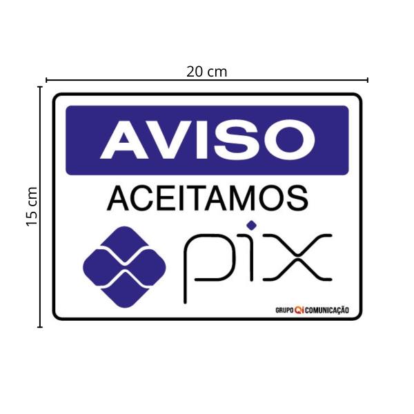 Imagem de Placa De Sinalização Aviso Aceitamos Pix 20x15 Qi Comunicação - P-32/3 Q1A