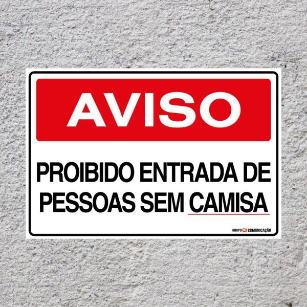 Imagem de Placa De Sinalização Aviso Proibido Entrada De Pessoas Sem Camisa 30x20 Qi Comunicação - P-37 Q1A