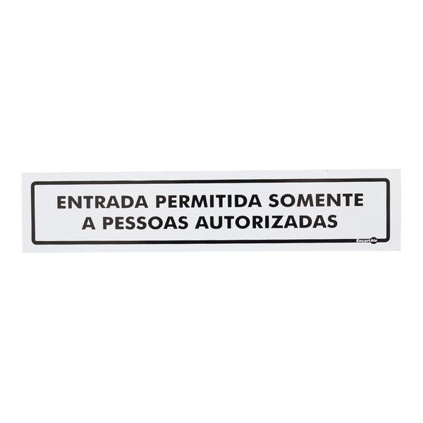 Imagem de Placa de Sinalização ENTRADA PERMITIDA SOMENTE A PESSOAS AUTORIZADOS Ref PS183 ENCARTALE