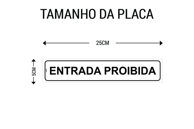 Imagem de Placa de Sinalização Entrada Proibida Para Porta 5x25 cm autoadesivo