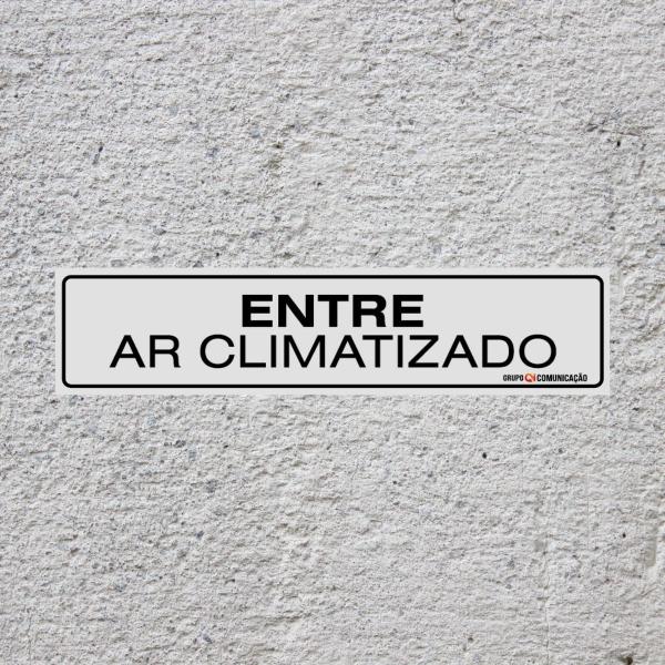 Imagem de Placa De Sinalização Entre Ar Climatizado 30x7 Qi Comunicação - B-524 Q1a