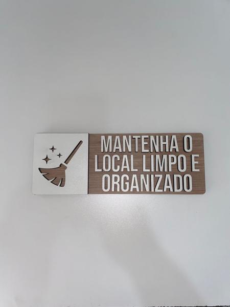 Imagem de Placa de sinalização Mantenha o Local Limpo e Organizado em mdf