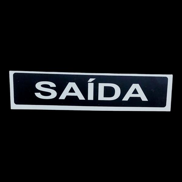 Imagem de Placa de Sinalização saida 10x30 cm FUNDO PRETO LETRA BRANCA