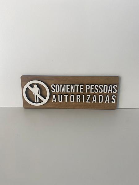 Imagem de Placa de sinalização Somente Pessoas Autorizadas em mdf