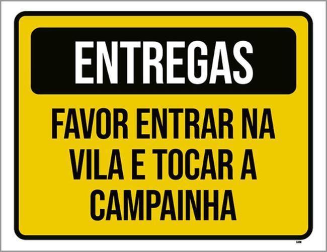 Imagem de Placa Entregas Favor Entrar Na Vila Tocar Campainha 18X23