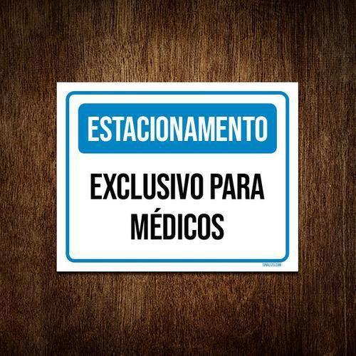 Imagem de Placa Estacionamento Exclusivo Para Médicos 18X23