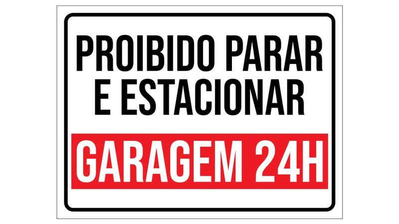 Imagem de Placa Garagem 24h Proibido Parar E Estacionar Grande 30x40cm