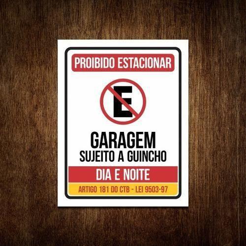 Imagem de Placa Proibido Estacionar Garagem Portão Dia E Noite Guincho