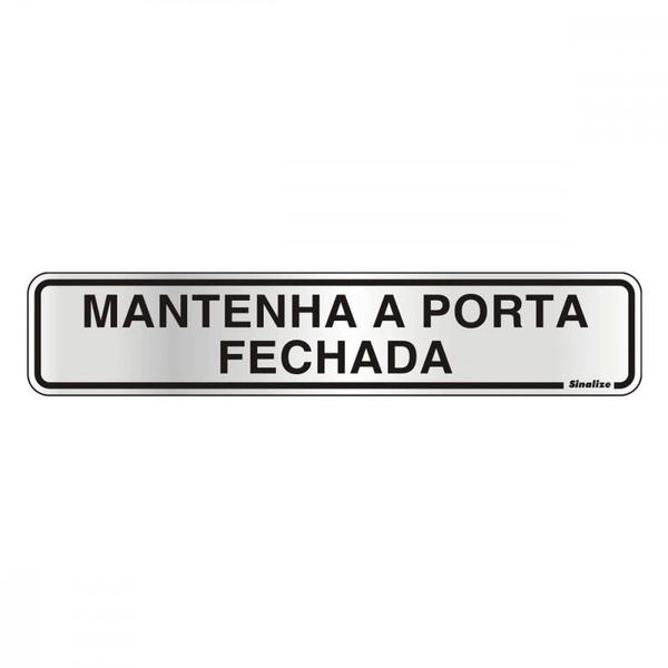 Imagem de Placa Sinalizacao Aluminio 05X25 ''Manter Porta Fechada''  100Cl