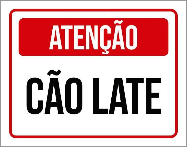 Imagem de Placa Sinalização - Atenção Este Cão Late Cachorro 18X23