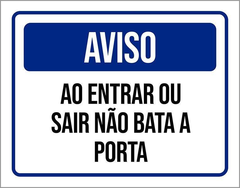 Imagem de Placa Sinalização - Aviso Entrar Sair Não Bata Porta 27X35