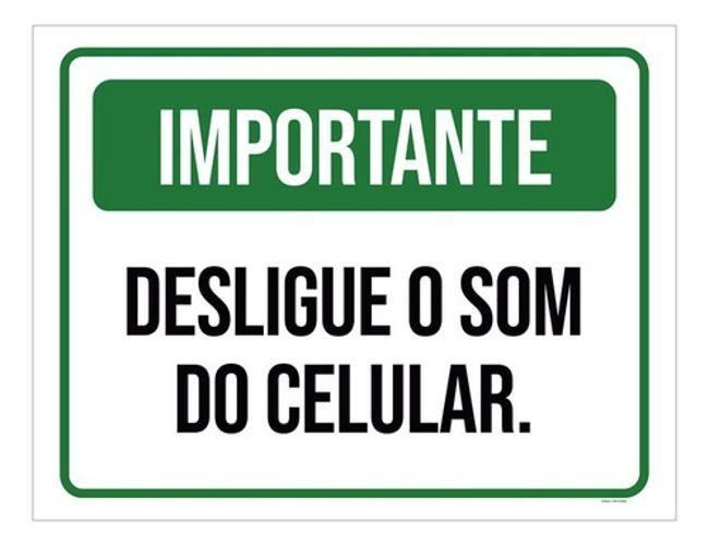 Imagem de Placa Sinalização - Importante Desligue Som Celular 18X23