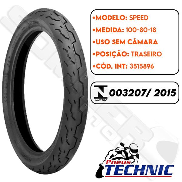 Imagem de Pneu Traseiro 100-80-18 Cg/ Fan/ Titan 125-150-160/ Ybr 125/ Factor 125-150/ Fazer 150/ Yes 125 Speed Technic