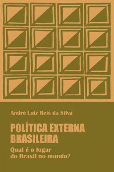 Imagem de Política Externa Brasileira: Qual É o Lugar do Brasil no Mundo - Editora de Cultura