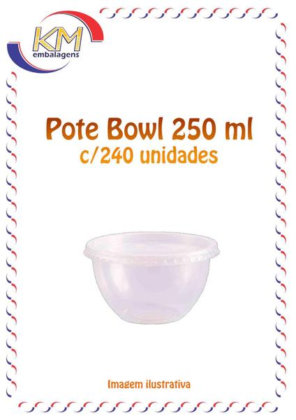 Imagem de Pote Bowl 250ml c/240 unidades - tigela, sobremesa, doces, delivery (15831)